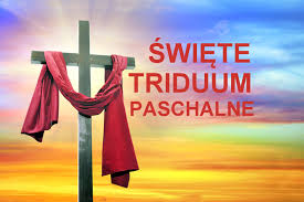 TRIDUUM PACHALNE A.D. 2023 W NASZEJ PARAFII – PROGRAM